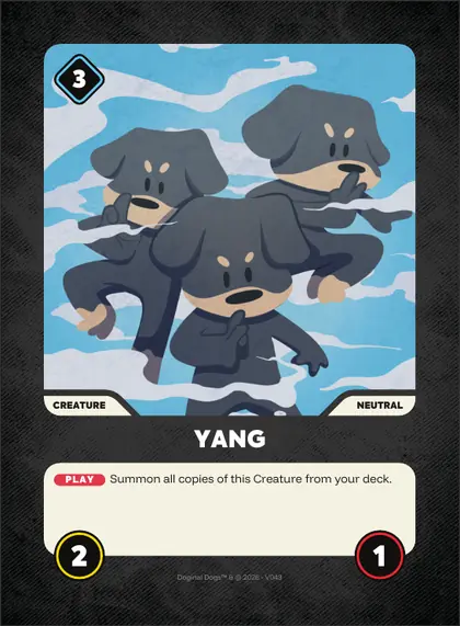 Yang — Neutral creature, Doginal Dogs Legends TCG