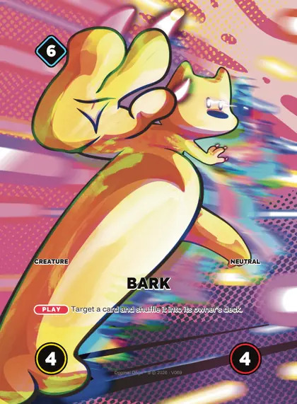 Bark — Neutral creature, Doginal Dogs Legends TCG